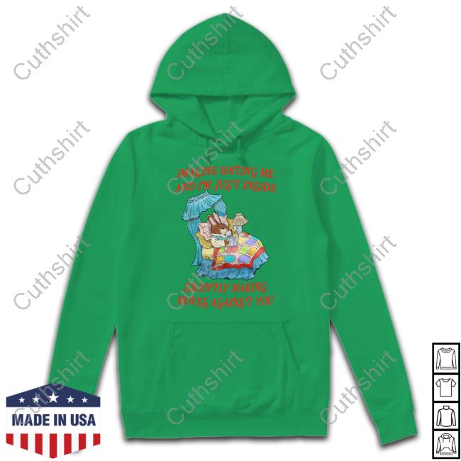 https://teetori.com/campaign/imagine-hating-me-and-im-just-inside-silently-making-moves-against-you-new-shirt