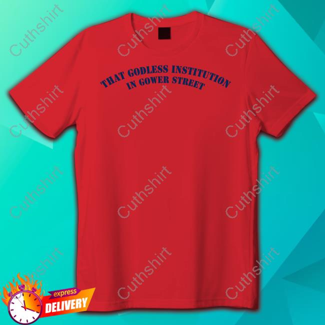 That Godless Institution In Gower Street Long Sleeved T-Shirt