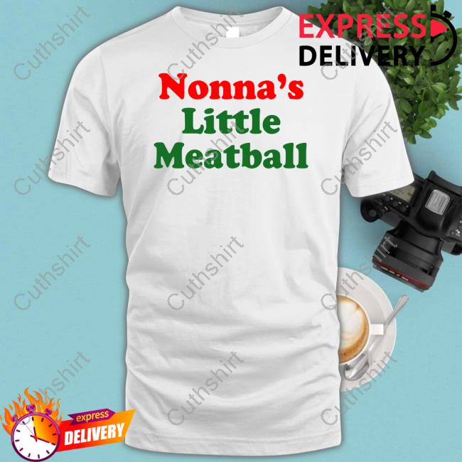 Nonna's Little Meatball Tee Shirt Josephrazzano