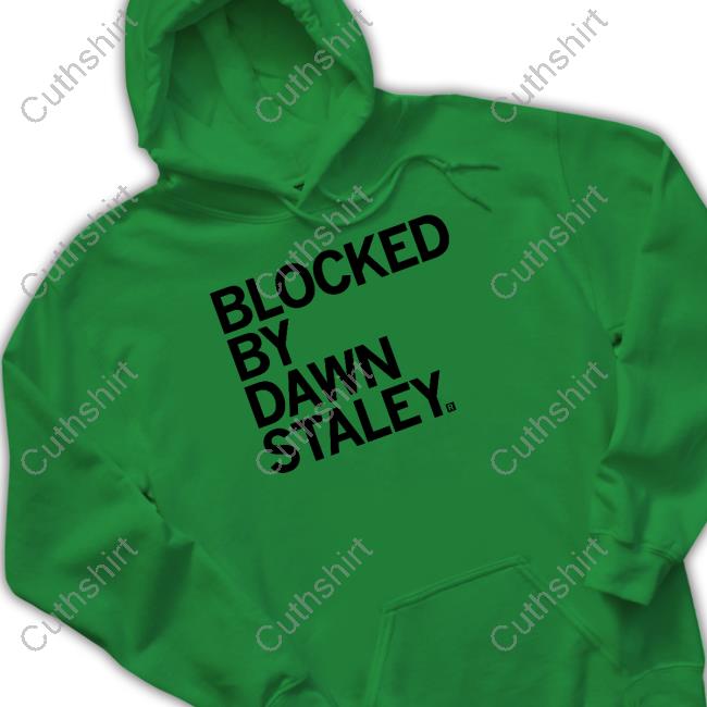 Official Blocked By Dawn Staley T Shirt Raygun Merch