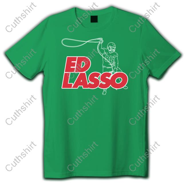 Ed Lasso T Shirt