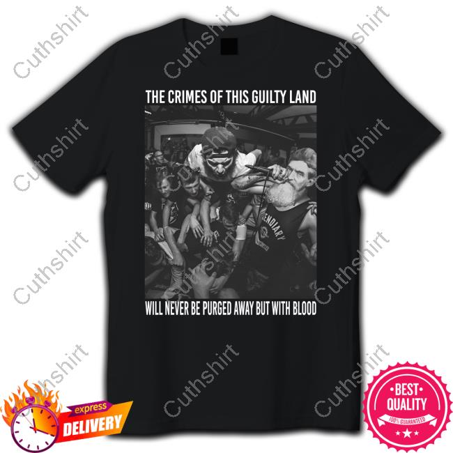 Yzyprints The Crimes Of This Guilty Land Will Never Be Purged Away But With Blood Tee
