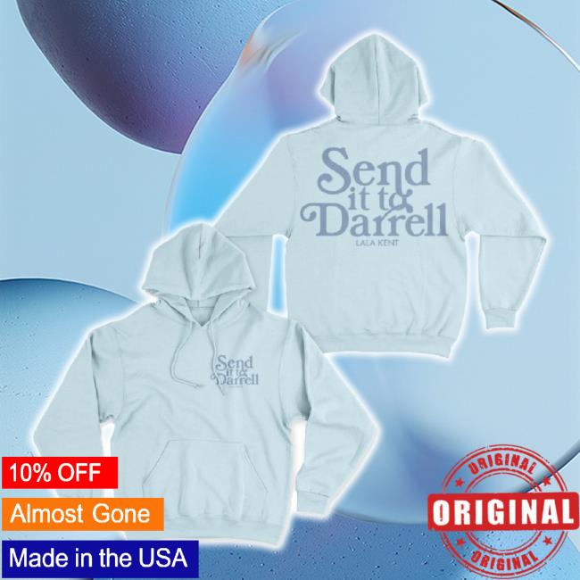 Trending Lala Kent Merch Store Send It To Darrell Light Blue Sweater Shoplalakent