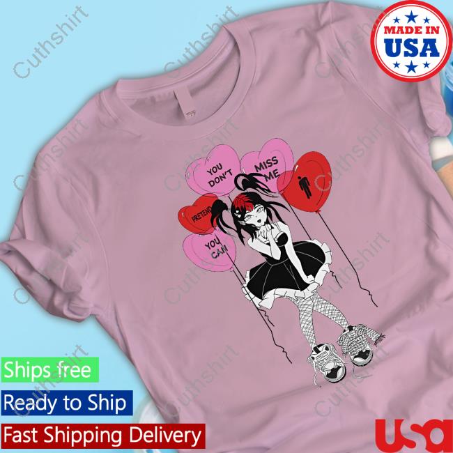 Billie Eilish You Can Pretend You Don't Miss Me T Shirt