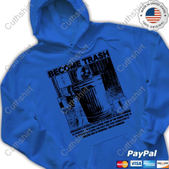 Rory Blank Become Trash Sweatshirt Rory Blank's Cool Merch