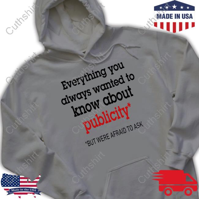 Oliver Mills Wearing Everything You Always Wanted To Know About Publicity But Were Afraid To Ask T Shirt Oliver Mills Wearing Everything You Always Wanted To Know About Publicity But Were Afraid To Ask New Shirt