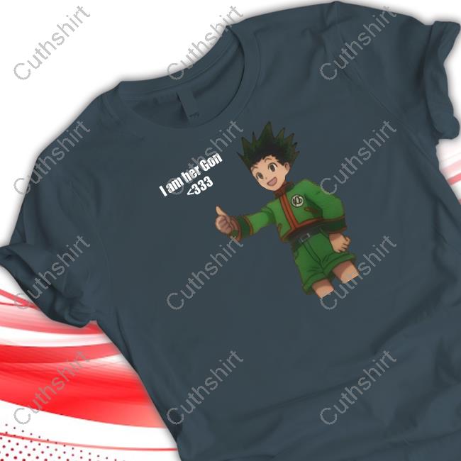 I Am Her Gon Shirts