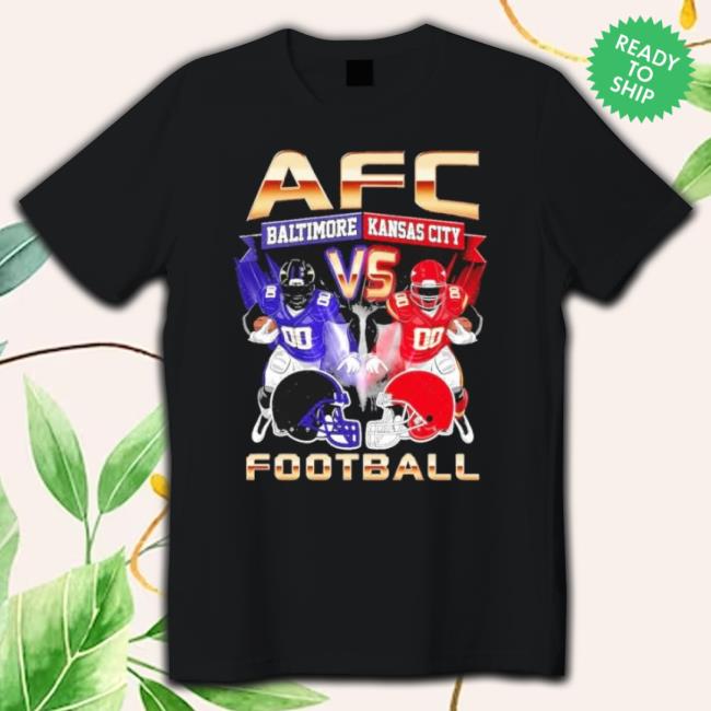 Original Afc Champions 2023 Baltimore Vs Kansas City T-Shirt Original Afc Champions 2023 Baltimore Vs Kansas City Long Sleeve Tee