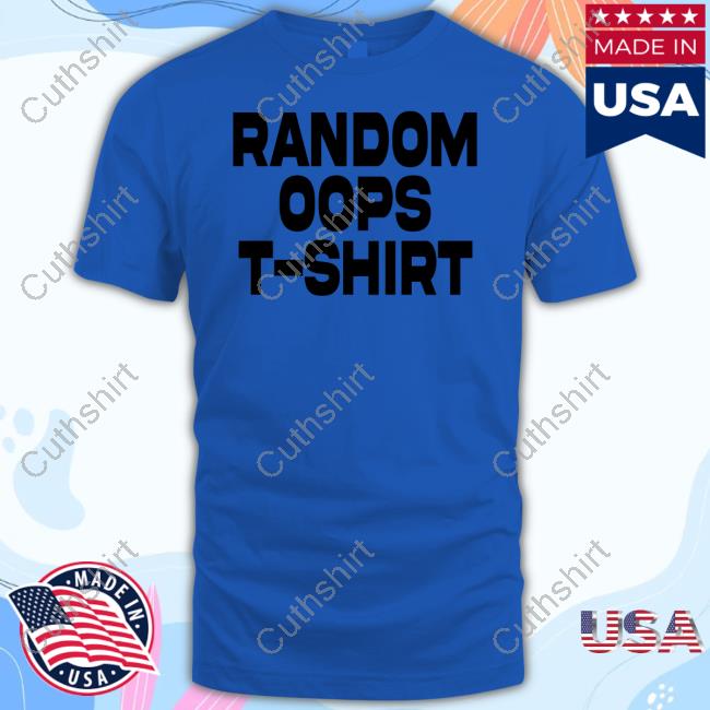 Old School Hats Store Random Oops T-Shirt Shirt