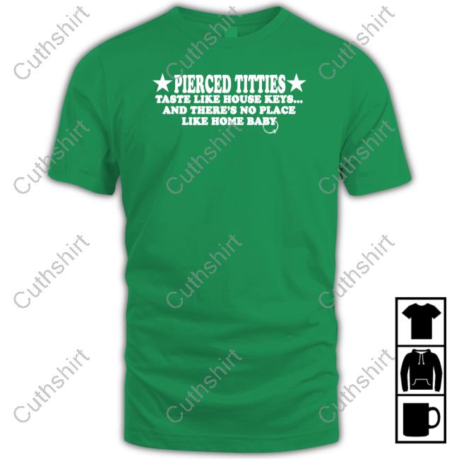 Maisonrapito Merch Pierced Titties Taste Like House Keys And There's No Place Like Home Baby Tee