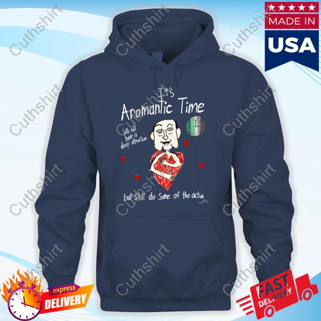Marcus Pork Store It's Aromantic Time Let's Not Have A Deep Attraction But Still Do Some Of The Action New Shirt