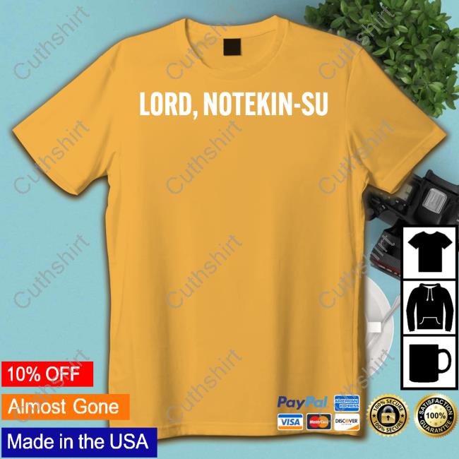 Lord Notekin-Su T-Shirts