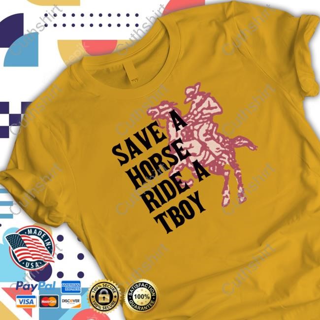 Save Horse Ride A Tboy Tee Shirt