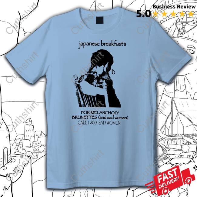 Limted Japanese Breakfast For Melancholy Brunettes 1-800 Shirt