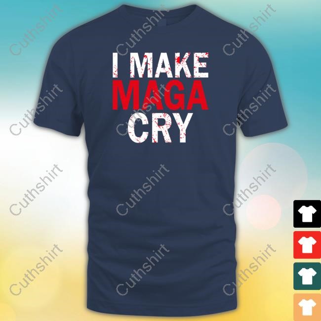 I Make Maga Cry Sweatshirt
