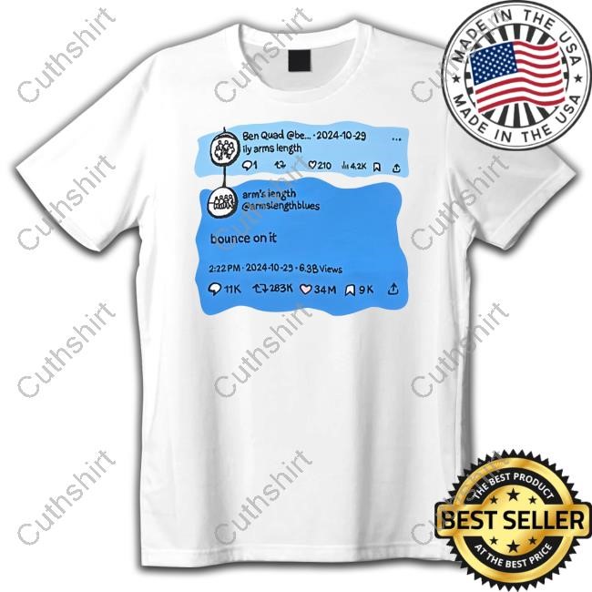 https://oratee.com/campaign/ben-quad-ily-arms-length-bounce-on-it-t-shirt