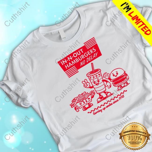 https://oratee.com/campaign/limted-in-n-out-serving-up-smiles-shirt