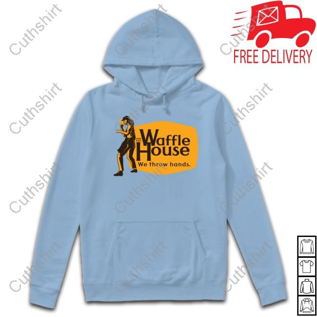 Waffle House We Throw Hands Limted Shirt