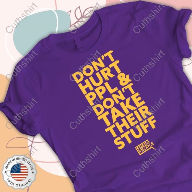 Don't Hurt People And Don't Take Their Stuff Official