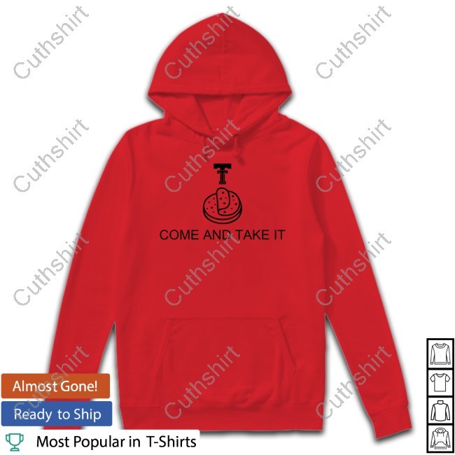Cobymotedesigns Tortilla Come And Take It Tee Shirt