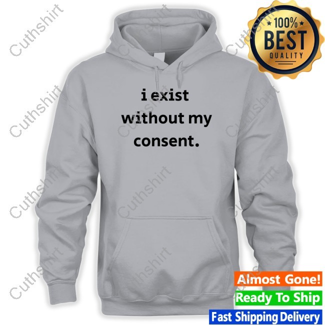 https://vivshirt.com/campaign/emotional-club-i-exist-without-my-consent-shirt