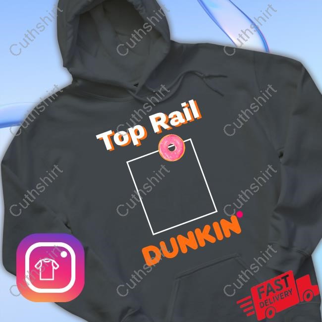 Rob Bradford Top Rail Dunkin Hoodie, Sweatshirt