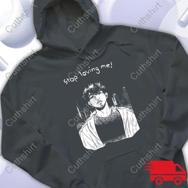 Stop Loving Me Manga New Shirt