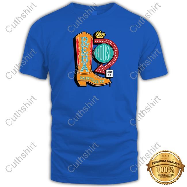 Reba Mcentire Merch Reba's House Boot t-shirt, hoodie, tank top, sweater and long sleeve t-shirt