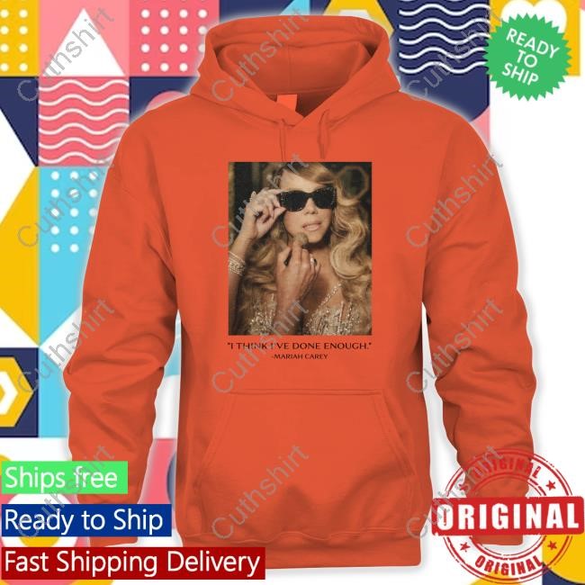 https://vivshirt.com/campaign/i-think-ive-done-enough-mariah-carey-t-shirt