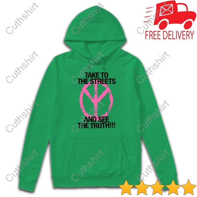 Take To The Streets And See The Truth Official