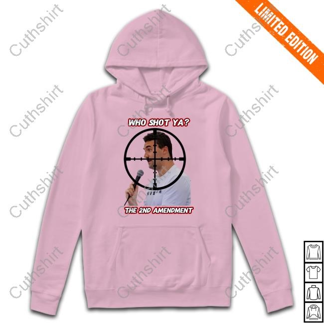 Who Shot Ya The 2Nd Amendment Hoodie