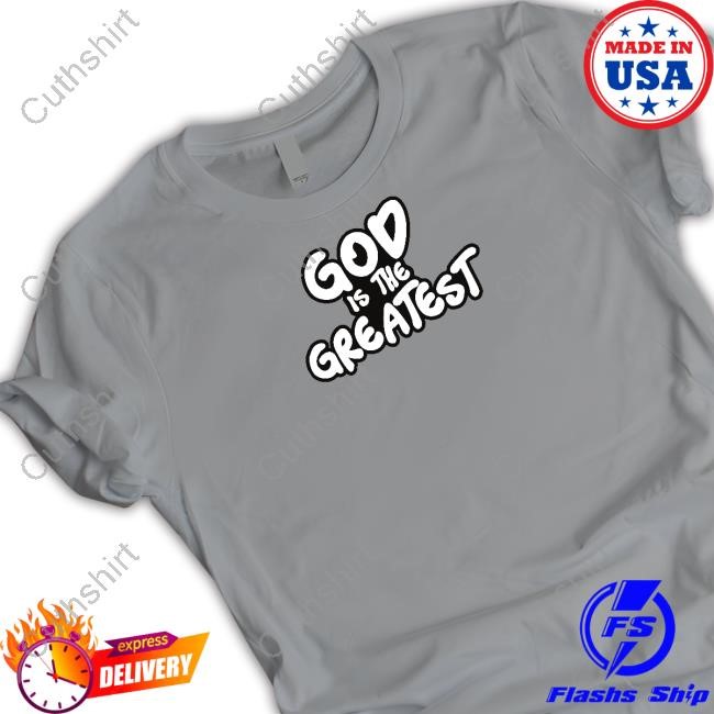 The Williamson Dad God Is The Greatest Shirt