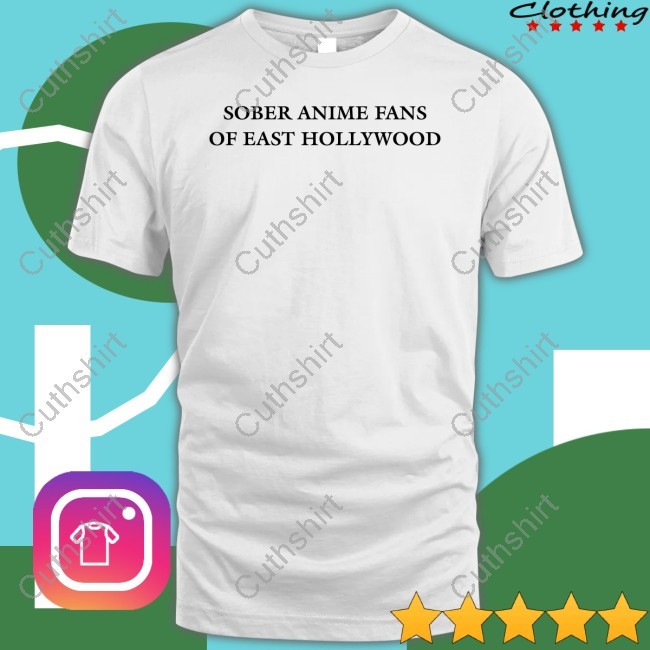 Grace Freud Wearing Sober Anime Fans Of East Hollywood Tee Shirt