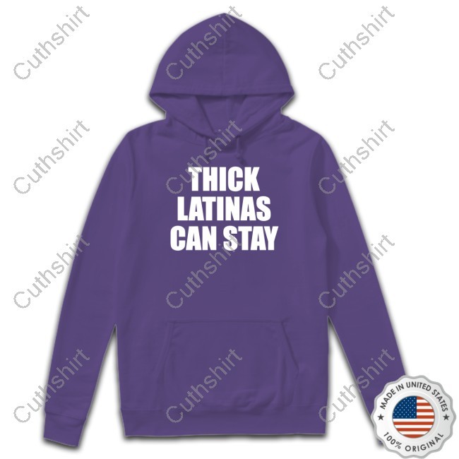 Thick Latinas Can Stay Long Sleeve Shirt