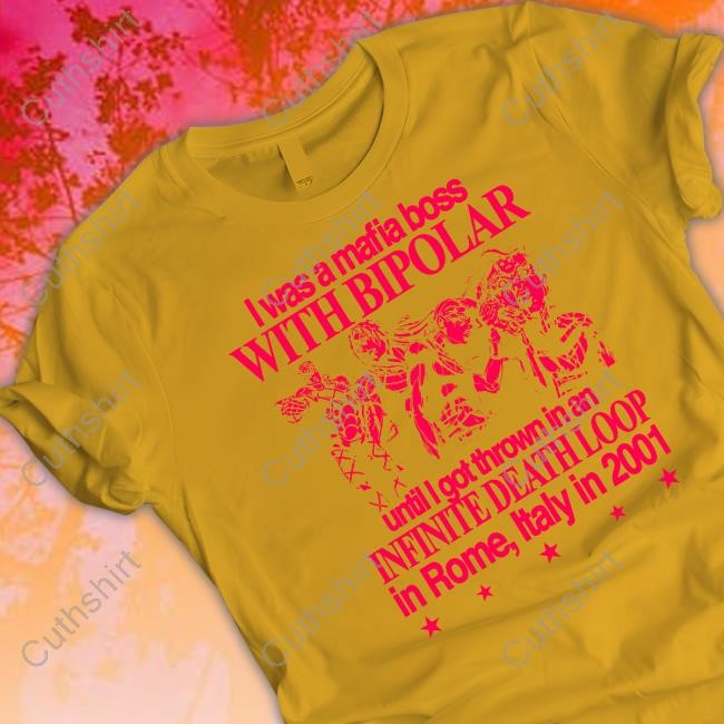 Hoshisclothing I Was A Mafia Boss With Bipolar Until I Got Thrown In An Infinite Death Loop In Rome Italy In 2001 Long Sleeve