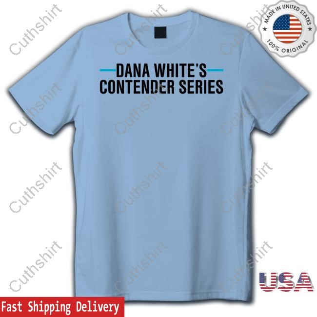 https://teeshirtnow.com/campaign/limted-chancos-dana-whites-contender-series-shirt