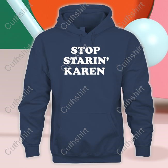 Stop Starin' Karen Tee