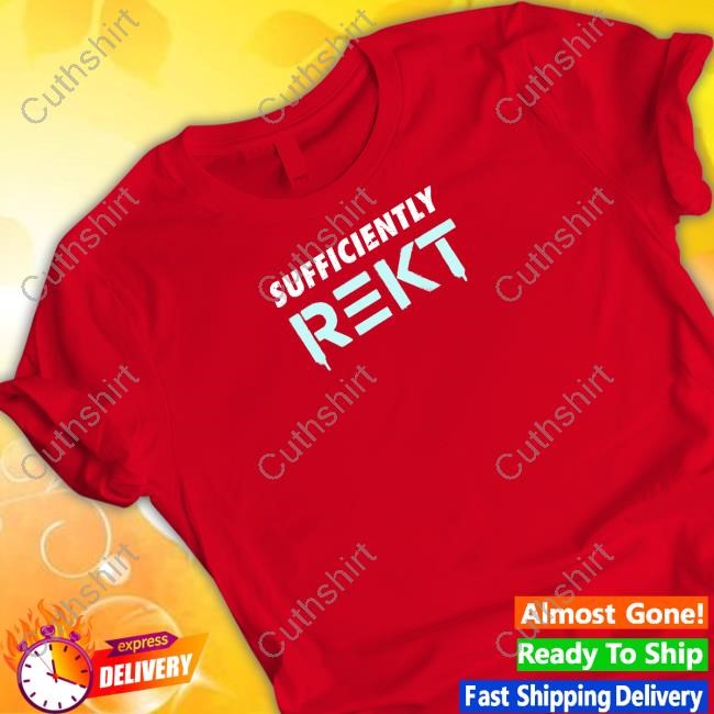 Sufficiently Rekt Hoodie