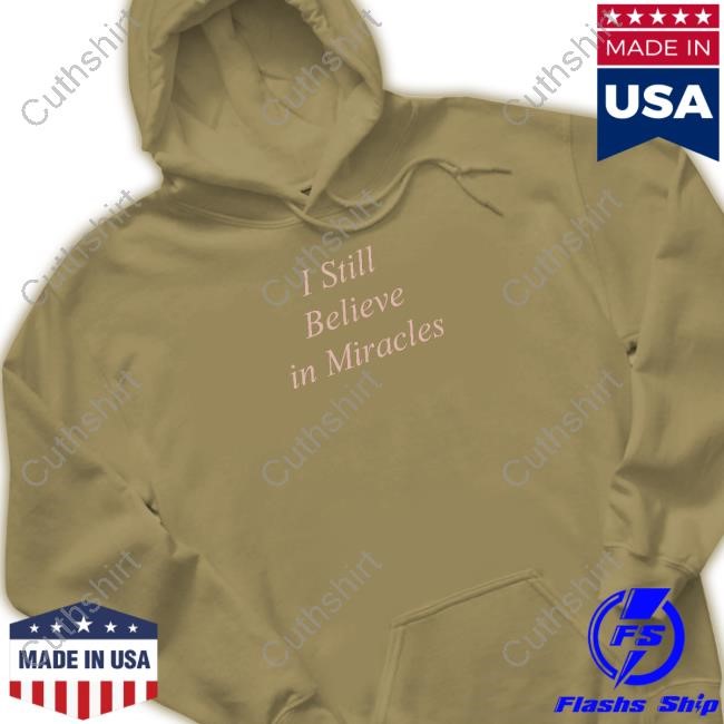 Lucas Jones I Still Believe In Miracles Shirt