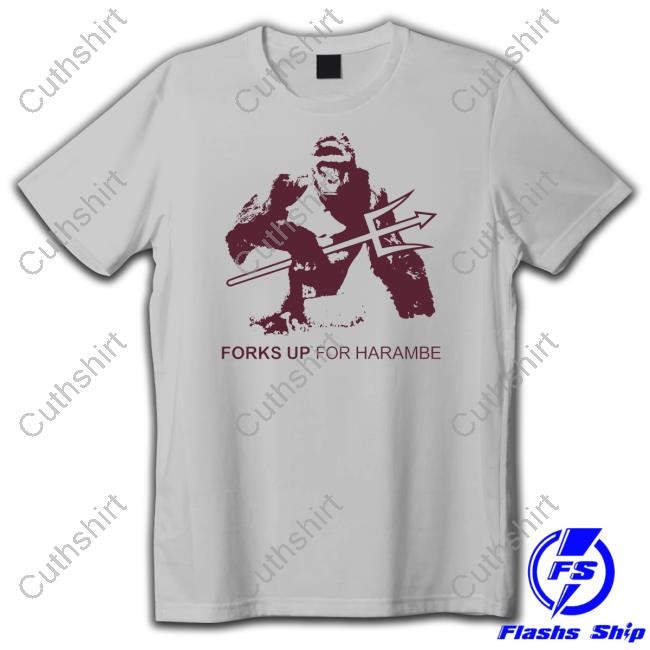 Forks Up For Harambe New Shirt