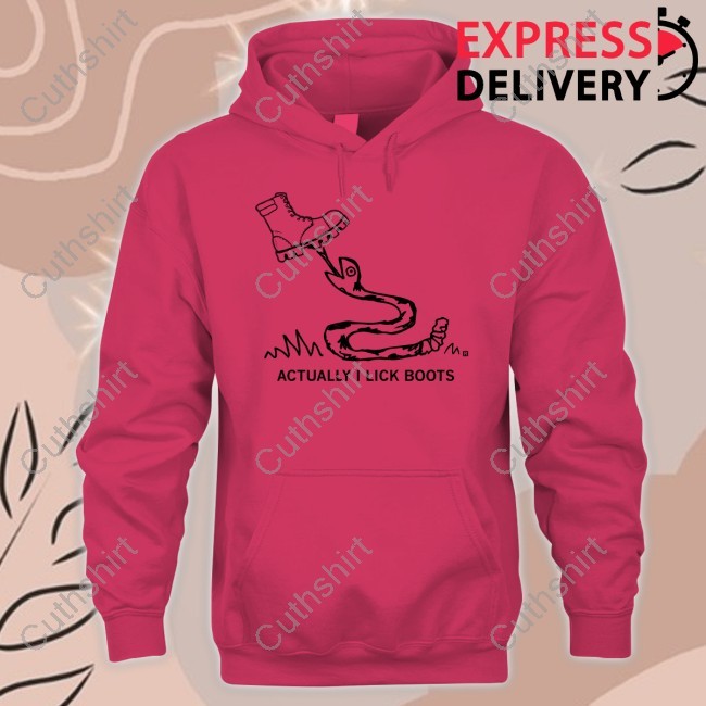 Actually I Lick Boots Tee Shirt
