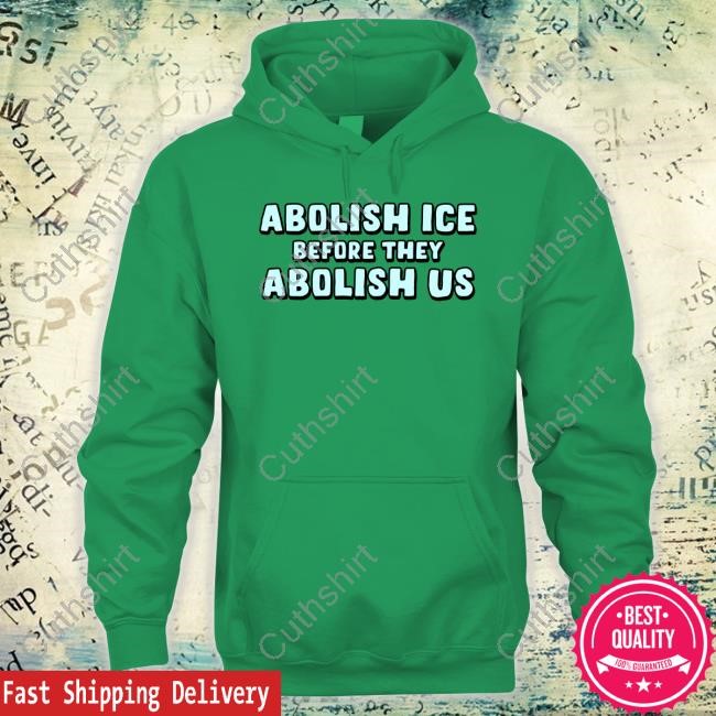 Abolish Ice Before They Abolish Us T-Shirt